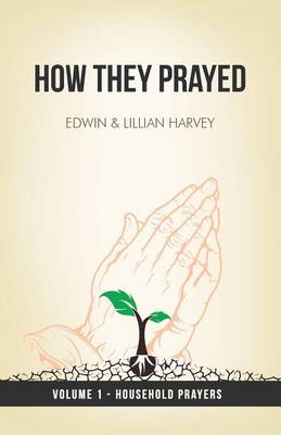 How They Prayed: Household Prayers PB