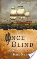 Once Blind: The Life of John Newton