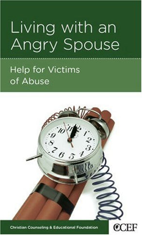 Living with an Angry Spouse:  Help for Victims of Abuse PB