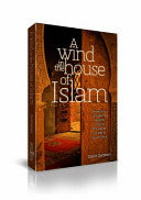 A Wind in the House of Islam: How God Is Drawing Muslims Around the World to Faith in Jesus Christ