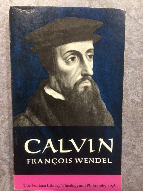 Calvin - The Origins and Development of his Religious Thought