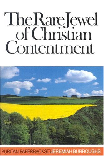 The Rare Jewel of Christian Contentment: Puritan Paperbacks