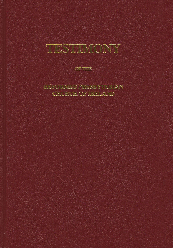 Testimony of the Reformed Presbyterian Church of Ireland HB