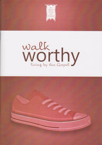 Walk Worthy  Living by the Gospel PB