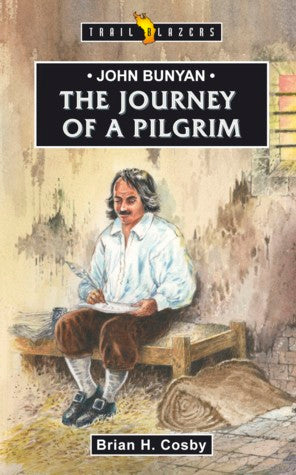 John Bunyan: Journey of a Pilgrim PB