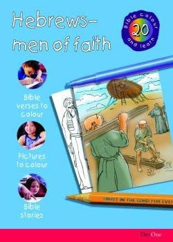 Hebrews-Men of Faith (Bible Colour and Learn 20)