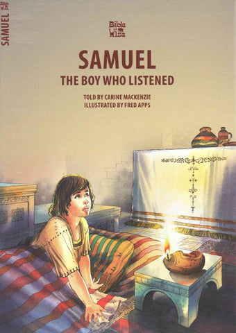 The Boy Who Listened: The Story of Samuel