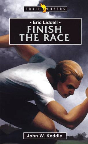 Finish The Race: Eric Liddell