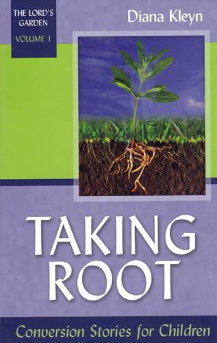 Taking Root: Conversion Stories for Children