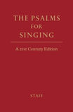 The Psalms for Singing - A 21st Century Edition Psalter