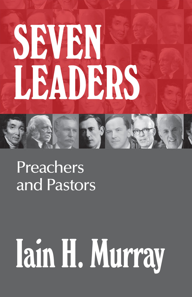 Seven Leaders:  Pastors and Teachers HB