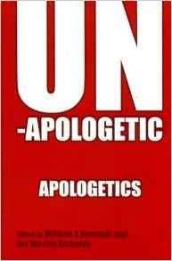 Unapologetic Apologetics: Meeting the Challenges of Theological Studies PB